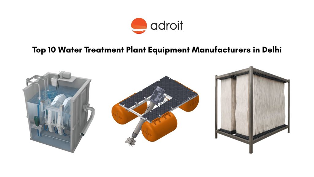 Top 10 Water Treatment Plant Equipment Manufacturers in Delhi​