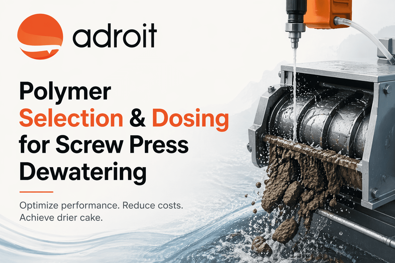 Polymer Selection & Dosing for Screw Press Dewatering